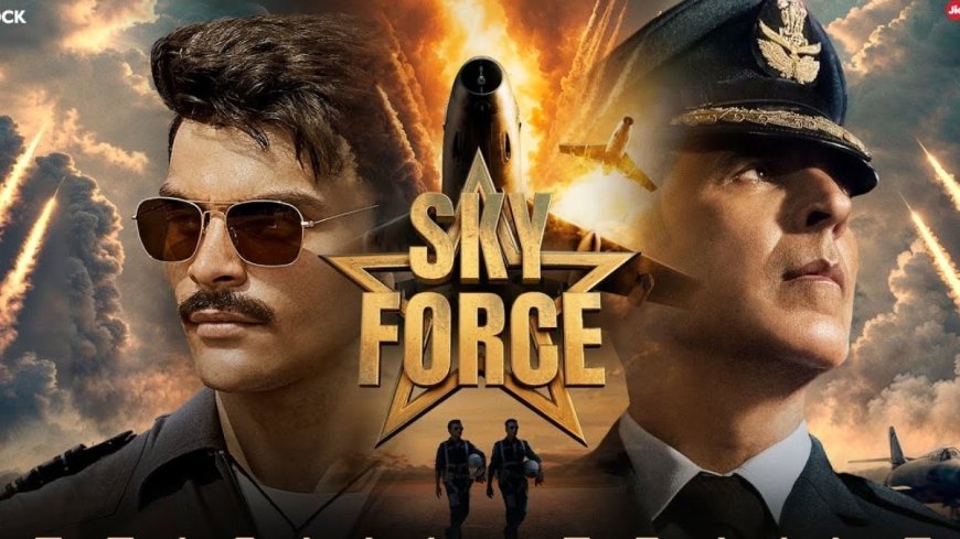 Sky Force Trailer: पाकिस्तान से बदला लेंगे अक्षय कुमार, देशभक्ति के रंग में रंगे वीर पहाड़िया