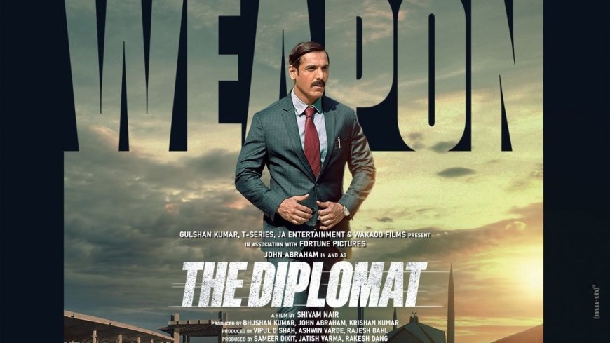 John Abraham's political thriller Diplomat to release in March