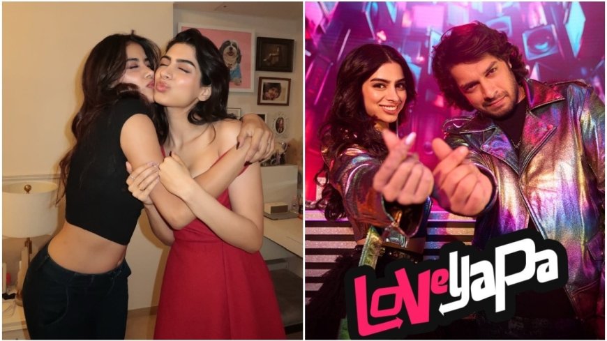 Janhvi Kapoor praises sister Khushi, Junaid Khan's Loveyapa