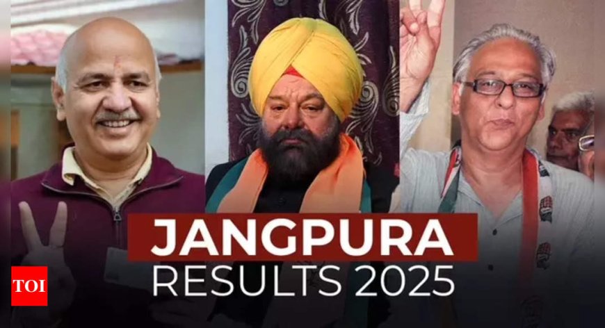 Jangpura Assembly Election Results 2025: AAP's Manish Sisodia vs BJP's Tarvinder Singh vs Congress' Farhad Suri in Jangpura