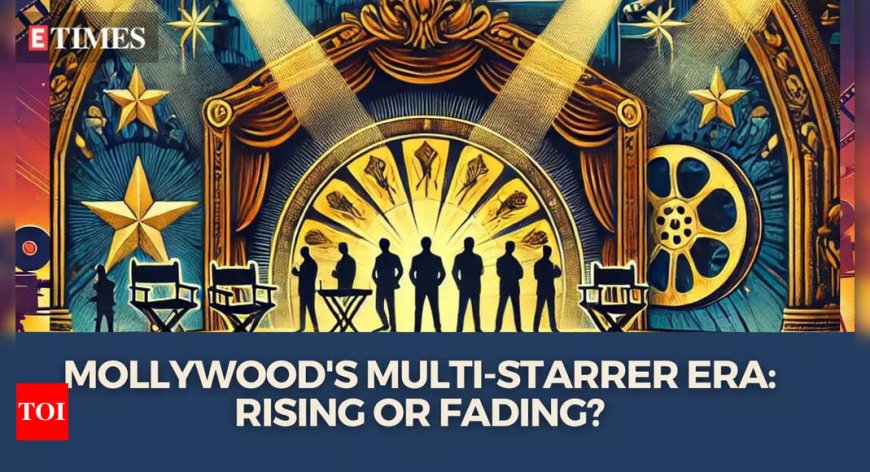 Mollywood's multi-starrer era: Rising or fading?