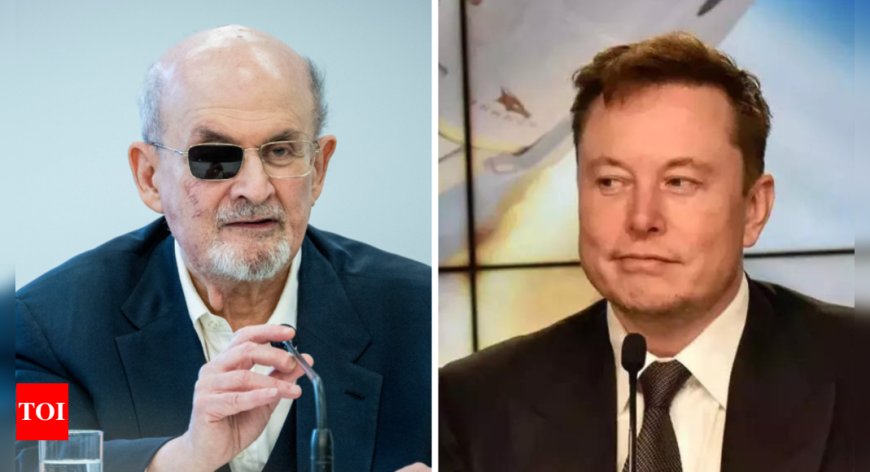 'Be the first man on Mars': Salman Rushdie slams Elon Musk over free speech