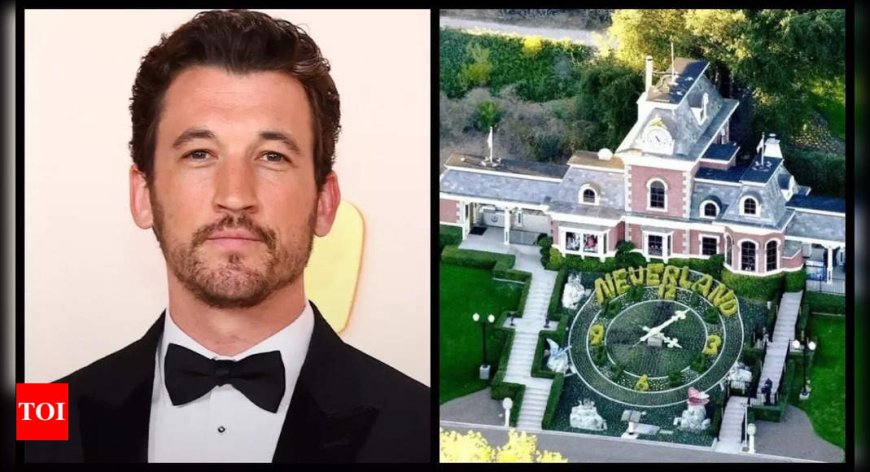 Miles Teller reflects on filming Michael Jackson biopic at Neverland Ranch: ‘It was surreal’