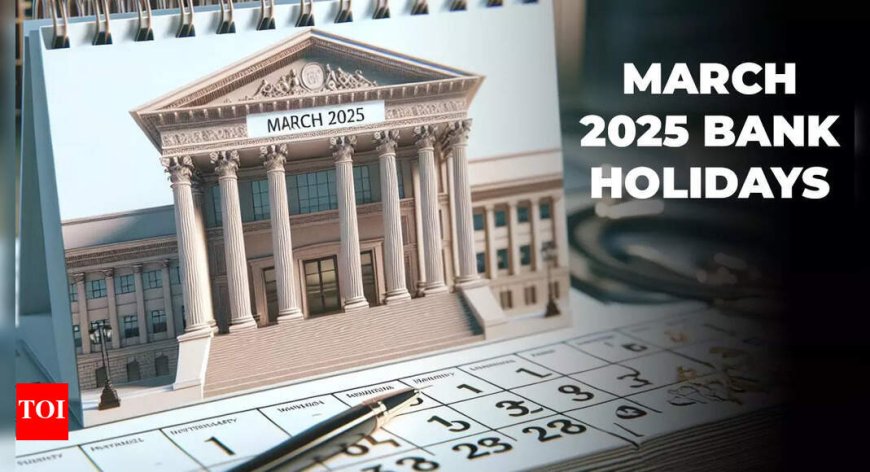 March 2025 bank holidays: On which days are banks closed in March? Check state-wise list