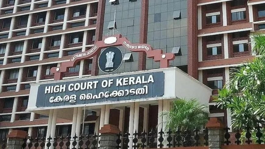 Kerala High Court forms special bench to tackle rising ragging cases in state