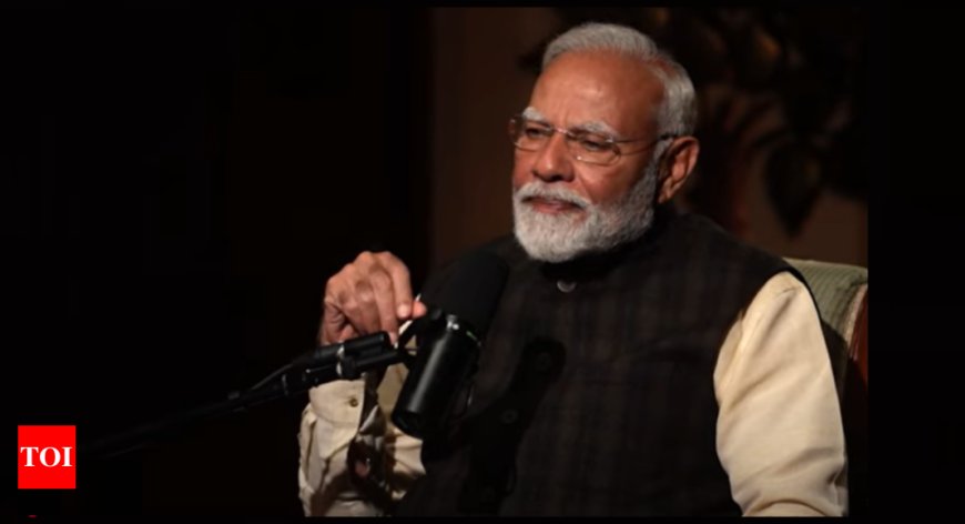 ‘People told time by his footsteps’: PM Modi talks about his father’s discipline in podcast with Lex Fridman