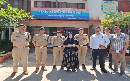 ऋषिकेश में बड़ी कार्रवाई: अवैध बांग्लादेशी महिला गिरफ्तार